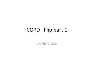 COPD Flip part 1