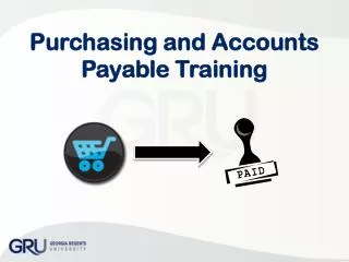 Purchasing and Accounts Payable Training