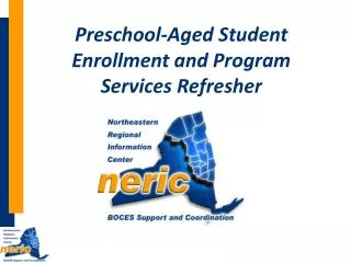 Preschool-Aged Student Enrollment and Program Services Refresher