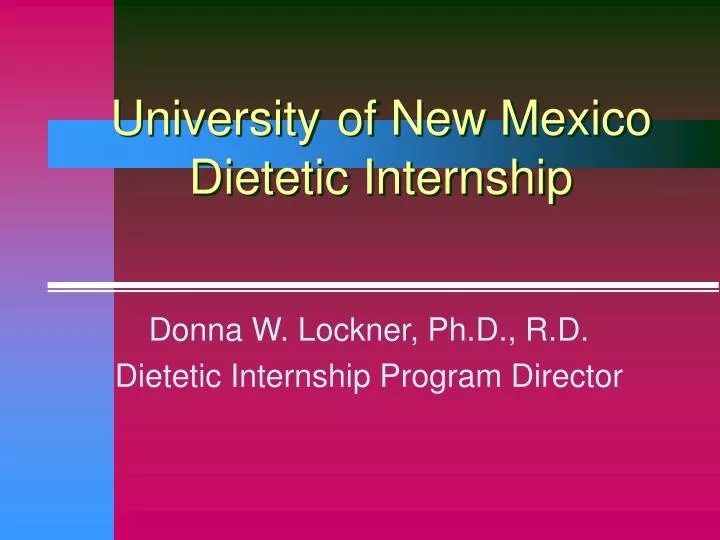 university of new mexico dietetic internship