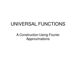 UNIVERSAL FUNCTIONS