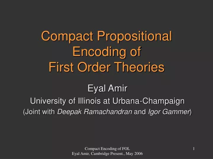compact propositional encoding of first order theories