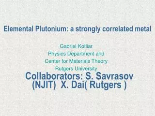 Elemental Plutonium: a strongly correlated metal