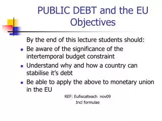 PUBLIC DEBT and the EU Objectives