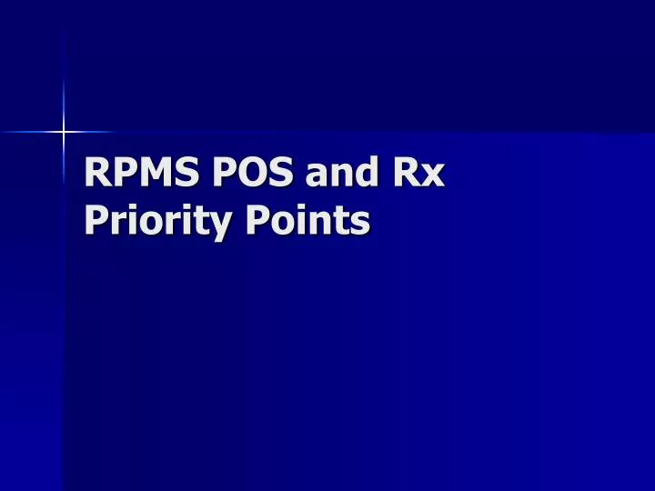 rpms pos and rx priority points