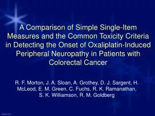 Peripheral neuropathy (PN) is common during treatment with Oxaliplatin