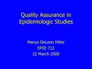 Quality Assurance in Epidemiologic Studies