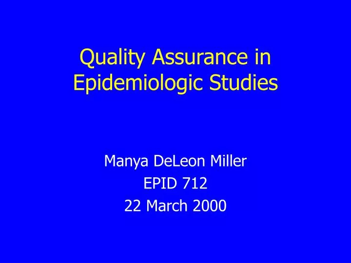quality assurance in epidemiologic studies