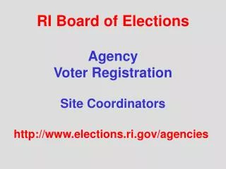RI Board of Elections Agency Voter Registration Site Coordinators