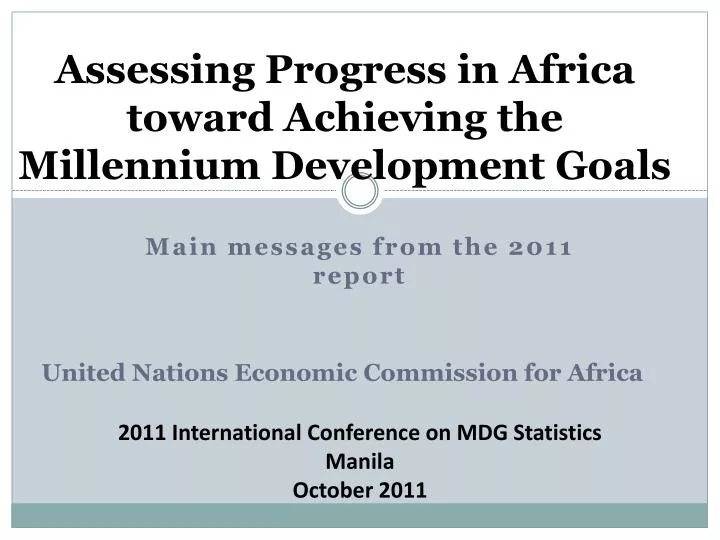 assessing progress in africa toward achieving the millennium development goals
