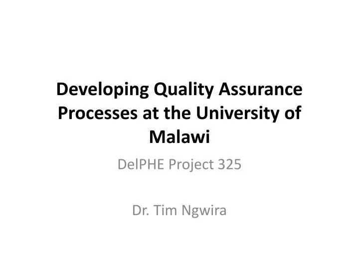 developing quality assurance processes at the university of malawi