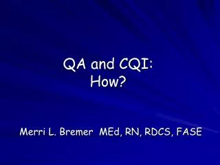 QA and CQI: How?