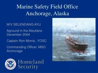Marine Safety Field Office Anchorage, Alaska