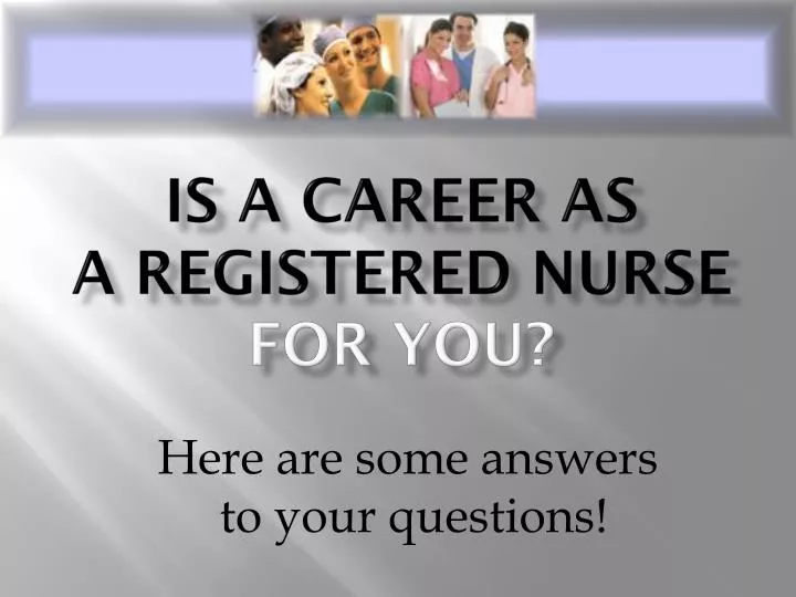 is a career as a registered nurse for you