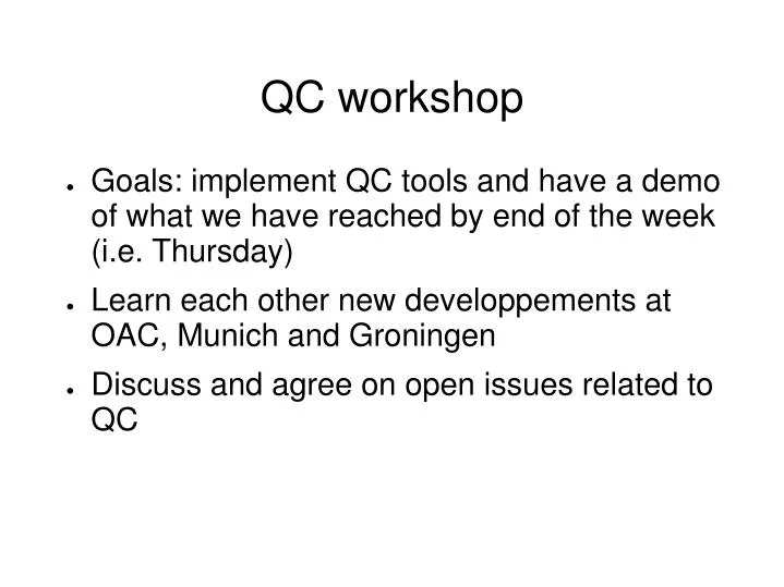 qc workshop