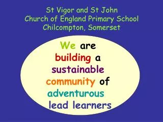 St Vigor and St John Church of England Primary School Chilcompton, Somerset