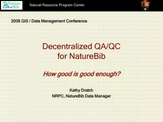 Decentralized QA/QC for NatureBib