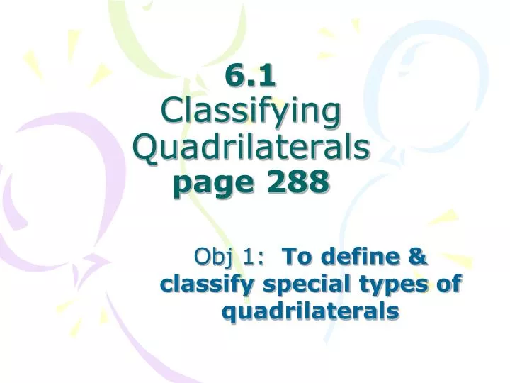 6 1 classifying quadrilaterals page 288