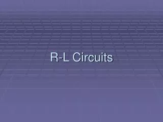 R-L Circuits