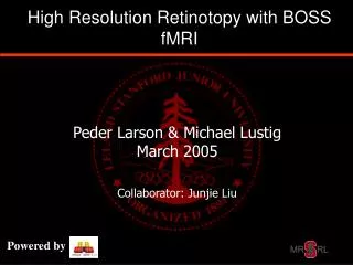 High Resolution Retinotopy with BOSS fMRI
