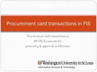 Procurement card transactions in FIS