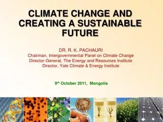 CLIMATE CHANGE AND CREATING A SUSTAINABLE FUTURE