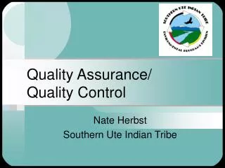 Quality Assurance/ Quality Control