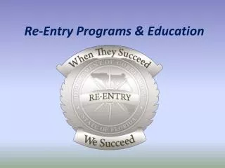 Re-Entry Programs &amp; Education