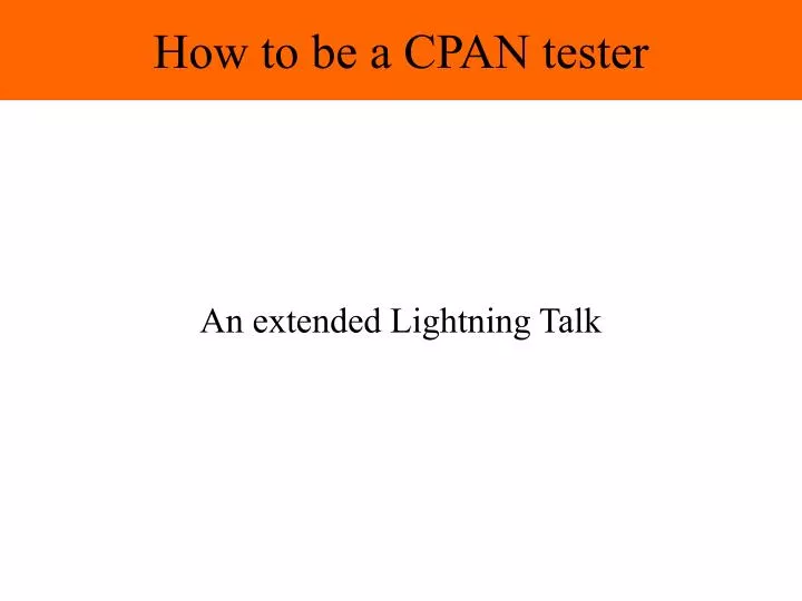 how to be a cpan tester