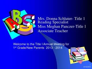 Mrs. Donna Schluter- Title 1 Reading Specialist Miss Meghan Panczer-Title 1 Associate Teacher