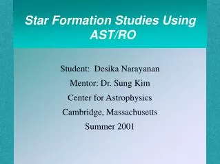 Star Formation Studies Using AST/RO