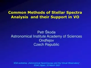 Common Methods of Stellar Spectra Analysis and their Support in VO
