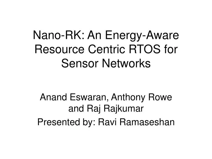 nano rk an energy aware resource centric rtos for sensor networks