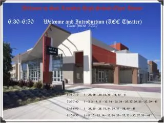 6:30-6:50	 Welcome and Introduction (AEC Theater) Choir (intro AEC)