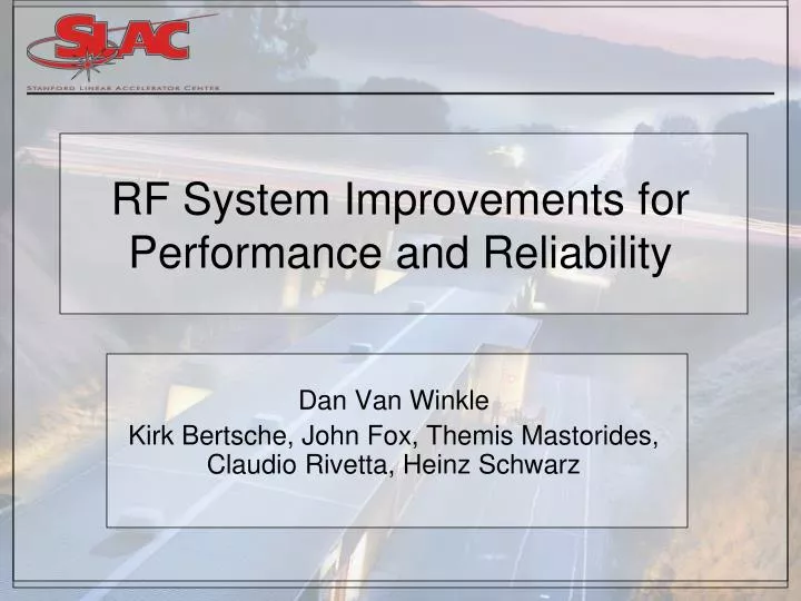 rf system improvements for performance and reliability