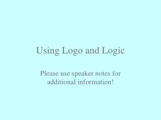 Using Logo and Logic