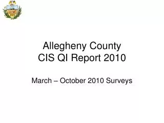 Allegheny County CIS QI Report 2010
