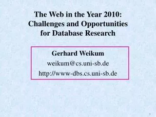 The Web in the Year 2010: Challenges and Opportunities for Database Research