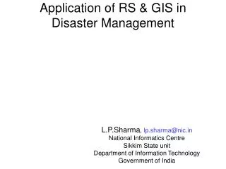 Application of RS &amp; GIS in Disaster Management