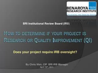 How to determine if your project is Research or Quality Improvement (QI)