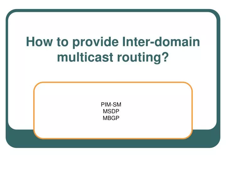 how to provide inter domain multicast routing