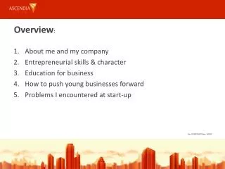 About me and my company Entrepreneurial skills &amp; character Education for business