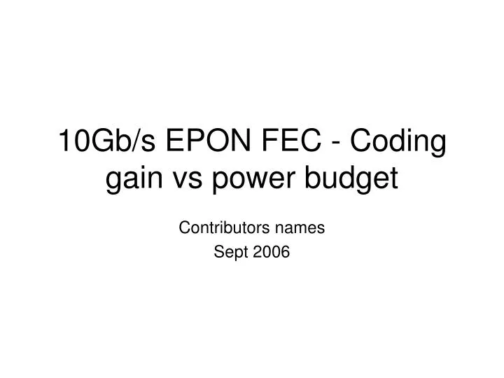 10gb s epon fec coding gain vs power budget