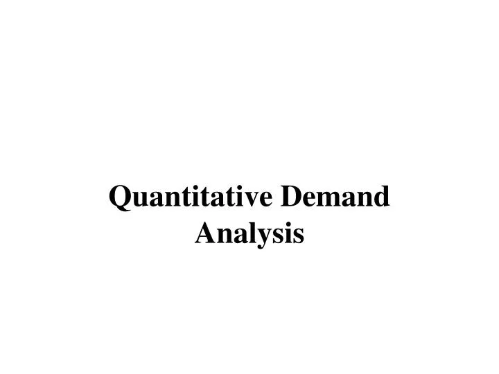 quantitative demand analysis