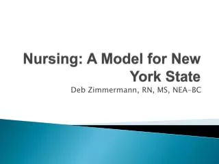 Nursing: A Model for New York State