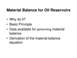 Material Balance for Oil Reservoirs