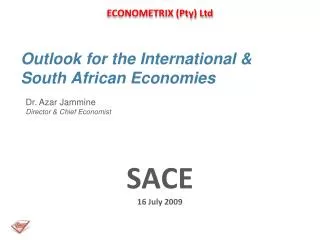 Outlook for the International &amp; South African Economies