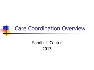 Care Coordination Overview
