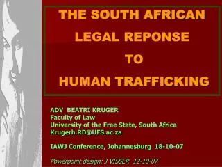 THE SOUTH AFRICAN LEGAL REPONSE TO HUMAN TRAFFICKING