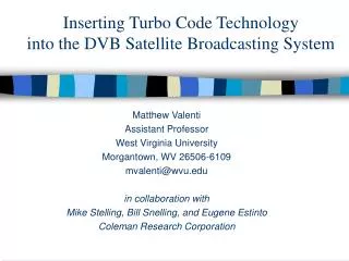 Inserting Turbo Code Technology into the DVB Satellite Broadcasting System